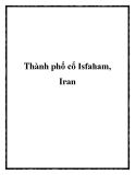 Thành phổ cổ Isfaham, Iran