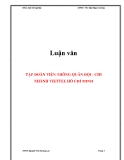  Luận văn: TẬP ĐOÀN VIỄN THÔNG QUÂN ĐỘI - CHI NHÀNH VIETTEL HỒ CHÍ MINH