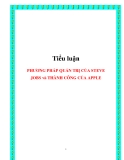 Tiểu luận: PHƯƠNG PHÁP QUẢN TRỊ CỦA STEVE JOBS và THÀNH CÔNG CỦA APPLE