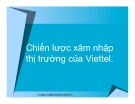 Tiểu luận:Chiến lược xâm nhập thị trường của Viettel