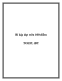 Bí kíp đạt trên 100 điểm TOEFL iBT