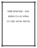 NHỊP SINH HỌC - ÐẶC ÐIỂM CỦA SỰ SỐNG VÀ VIỆC DÙNG THUỐC