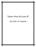 Ngược dòng thời gian để tìm hiểu về vitamin