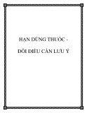 HẠN DÙNG THUỐC ÐÔI ÐIỀU CẦN LƯU Ý