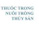 Nhóm thuốc dùng trong nuôi trồng thủy sản