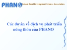 Các dự án về dịch vụ phát triển nông thôn của PHANO