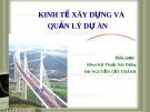 Kinh tế xây dựng và quản lý ( ĐH Nguyễn Tất Thành ) - Chương 1