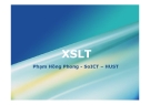 XSLT - Phạm Hồng Phong - SoICT – HUST