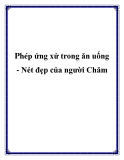 Phép ứng xử trong ăn uống - Nét đẹp của người Chăm