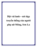 Dệt vải lanh – nét đẹp truyền thống của người phụ nữ Mông, Sơn La