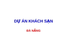 DỰ ÁN KHÁCH SẠN ĐÀ NẴNG