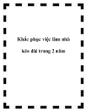 Khắc phục việc làm nhà kéo dài trong 2 năm