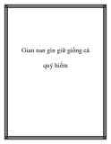 Gian nan gìn giữ giống cá quý hiếm