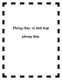 Phòng tắm, vệ sinh hợp phong thủy