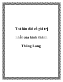 Toà lâu đài cổ giá trị nhất của kinh thành Thăng Long