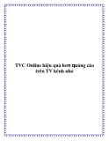 TVC Online hiệu quả hơn quảng cáo trên TV kênh nhỏ