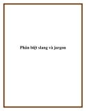 Phân biệt slang và jargon