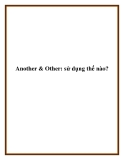 Another & Other: sử dụng thế nào?