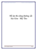 Đồ án: thi công đường sắt Sài Gòn - Mỹ Tho