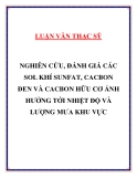 Luận văn thạc sĩ : Nghiên cứu, đánh giá các sol khí sunfat, cacbon đen và cacbon hữu cơ ảnh hưởng tới nhiệt độ và lượng mưa khu vực