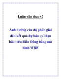 Luận văn thạc sĩ " Ảnh hưởng của độ phân giải đến kết quả dự báo quĩ đạo bão trên Biển Đông bằng mô hình WRF "