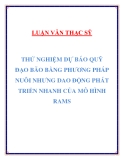 Luận văn thạc sĩ " THỬ NGHIỆM DỰ BÁO QUỸ ĐẠO BÃO BẰNG PHƯƠNG PHÁP NUÔI NHƯNG DAO ĐỘNG PHÁT TRIỂN NHANH CỦA MÔ HÌNH RAMS "