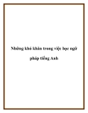 Những khó khăn trong việc học ngữ pháp tiếng Anh