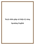 Tuyệt chiêu giúp cải thiện kỹ năng Speaking English