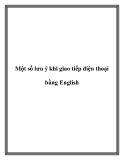 Một số lưu ý khi giao tiếp điện thoại bằng English