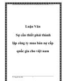 Luận Văn: Sự cần thiết phải thành lập công ty mua bán nợ cấp quốc gia cho việt nam