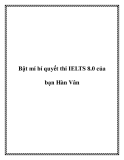 Bật mí bí quyết thi IELTS 8.0 của bạn Hàn Vân