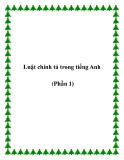 Luật chính tả trong tiếng Anh (Phần 1)