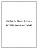 Giúp bạn đạt điểm tối đa trong kì thi TOEIC Re-designed (Phần II)