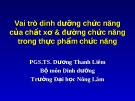 Vai trò dinh dưỡng chức năng của chất xơ và  đường chức năng trong thực phẩm chức năng  (TS. Dương Thanh Liêm)