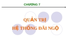 Quản trị nhân lực - Chương 7 Quản trị hệ thống đãi ngộ