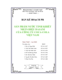 luận văn:BẢN KẾ HOẠCH PR  SẢN PHẨM NƯỚC TINH KHIẾT NHÃN HIỆU DASANI CỦA CÔNG TY COCA-COLA VIỆT NAM