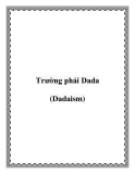 Trường phái Dada (Dadaism)