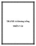 TRANH và khoảng trống TRÊN VẢI