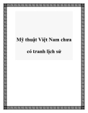 Mỹ thuật Việt Nam chưa có tranh lịch sử