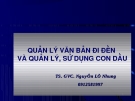 Quản lý văn bản đến đi - Quản lý và sử dụng con dấu