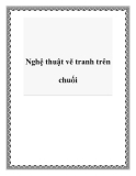 Nghệ thuật vẽ tranh trên chuối