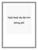 Nghệ thuật sắp đặt trên đường phố