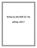 Kiêng kỵ khi thiết kế văn phòng, nhà ở