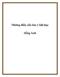 Những điều cần lưu ý khi học tiếng Anh