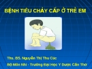 BÁO CÁO: BỆNH TIÊU CHẢY CẤP Ở TRẺ EM