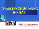 Bài giảng: Thăm dò chức năng hô hấp - Ths Phạm Hoàng Khánh