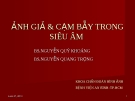 ẢNH GIẢ & CẠM BẪY TRONG SIÊU ÂM