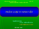 PHÂN LOẠI VI SINH VẬT