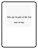 Nhìn lại 36 phố cổ Hà Nội xưa và nay