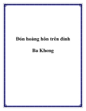 Đón hoàng hôn trên đỉnh Ba Kheng